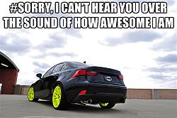 Exhaust Suggestions for 2014 f-sport-meme-joe-z.jpg